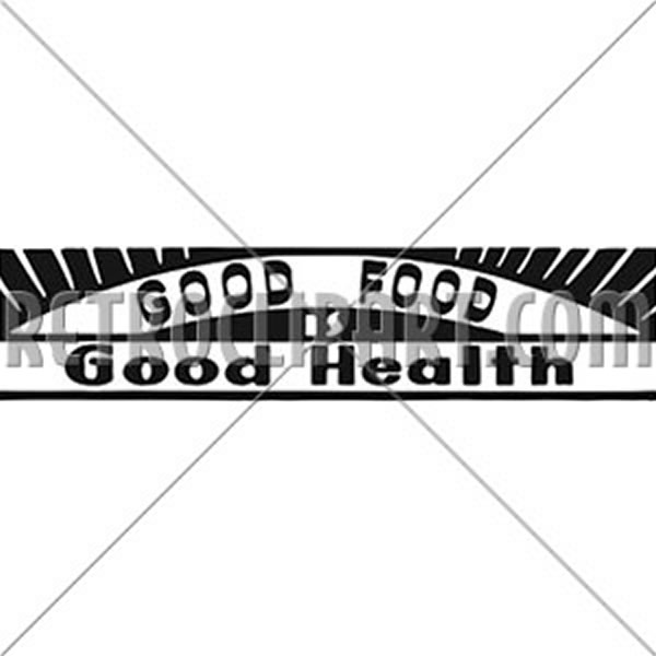 Good Food Is Good Health