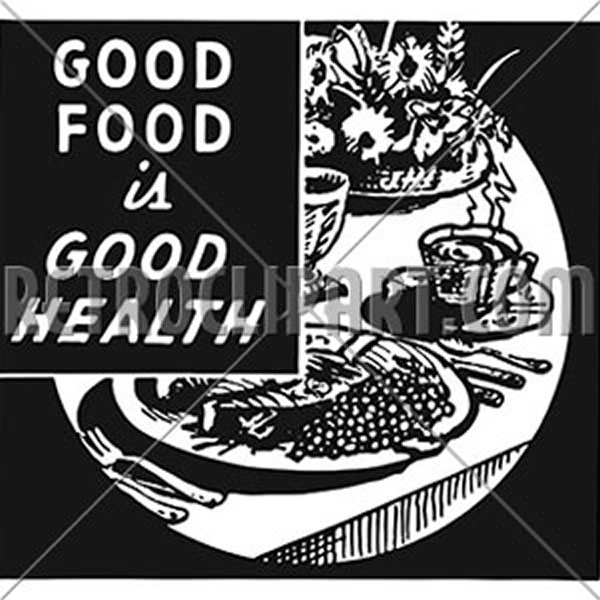 Good Food Is Good Health 2