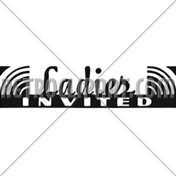 Ladies Invited