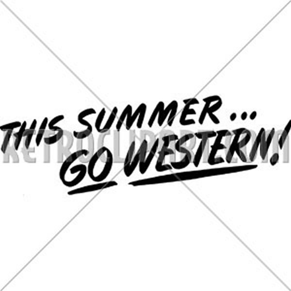 This Summer Go Western