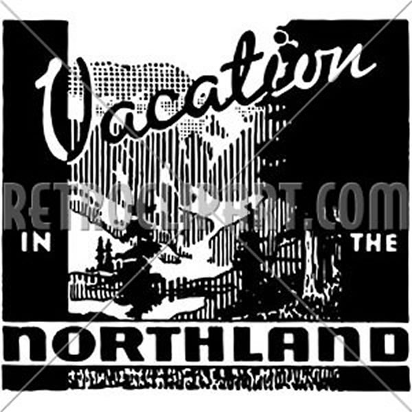 Vacation In The Northland