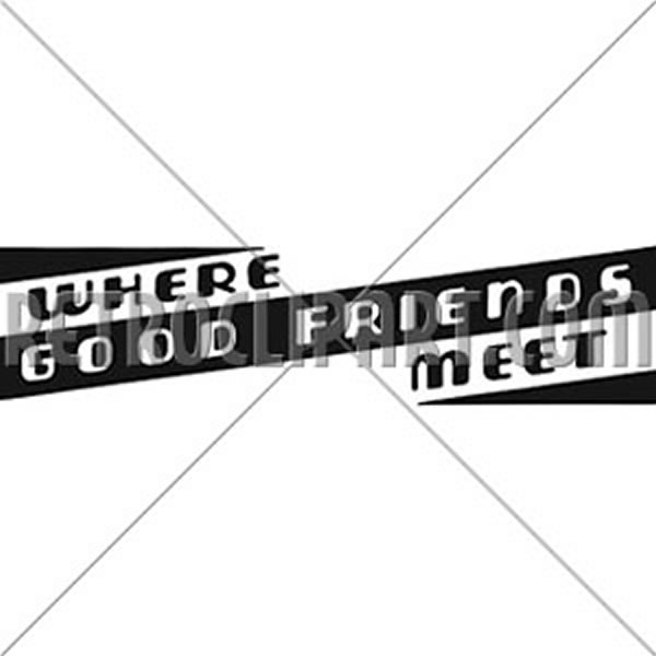 Where Good Friends Meet